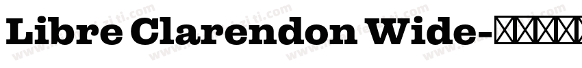 Libre Clarendon Wide字体转换